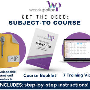 Wendy Patton's Webinar: Get The Deed "Subject To" Exclusive Offer